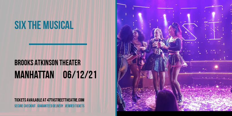 Six The Musical [CANCELLED] at Brooks Atkinson Theater