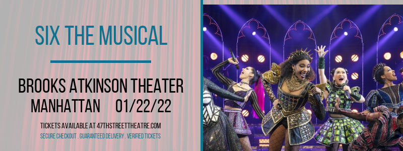 Six The Musical at Brooks Atkinson Theater tickets Six The Musical at Brooks Atkinson Theater