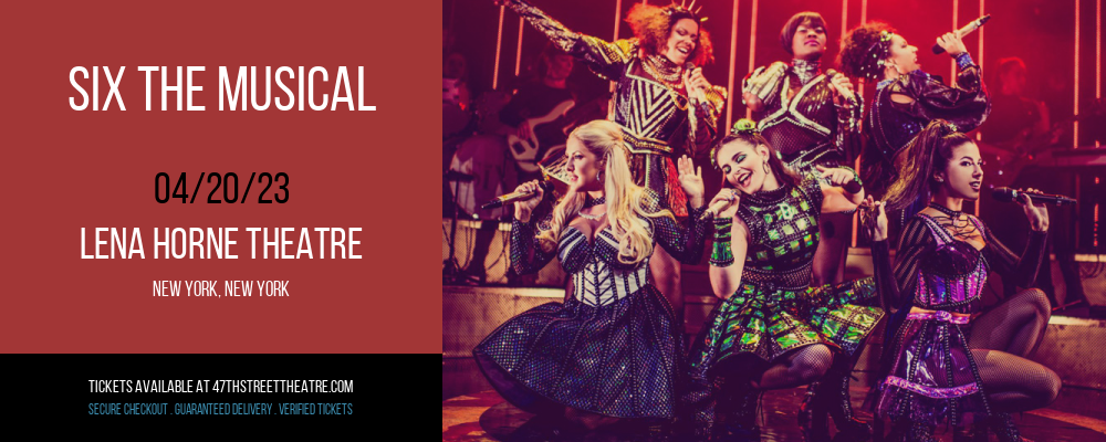 Six The Musical at Brooks Atkinson Theater tickets Six The Musical at Brooks Atkinson Theater