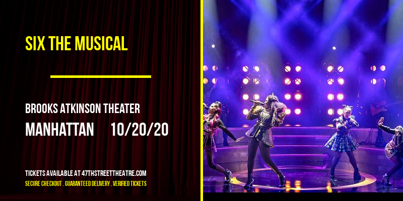 Six The Musical at Brooks Atkinson Theater tickets Six The Musical at Brooks Atkinson Theater
