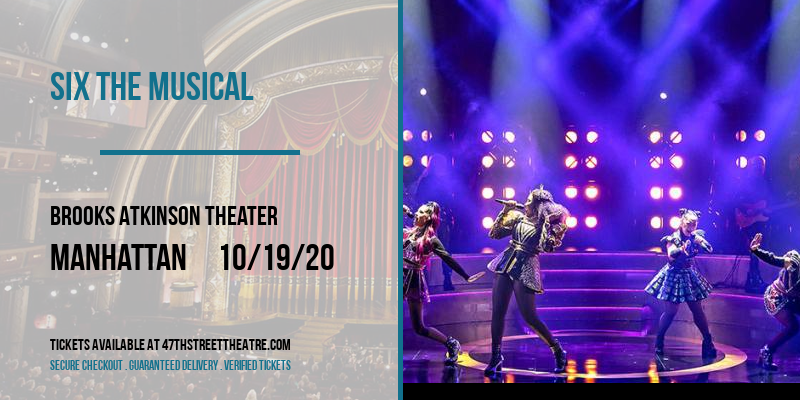 Six The Musical at Brooks Atkinson Theater tickets Six The Musical at Brooks Atkinson Theater