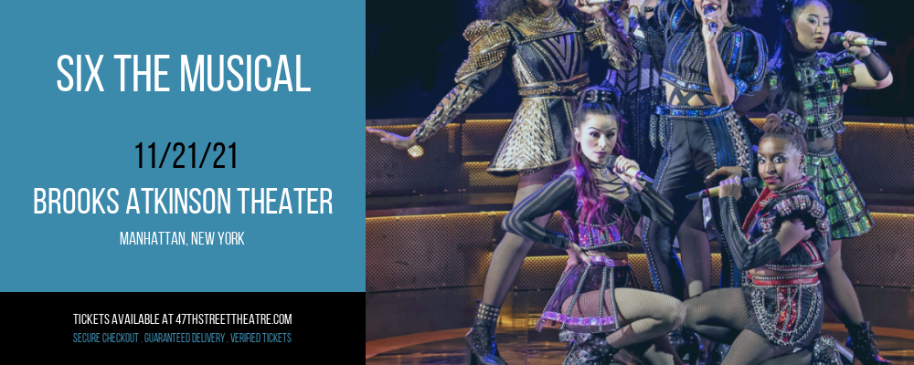 Six The Musical at Brooks Atkinson Theater tickets Six The Musical at Brooks Atkinson Theater