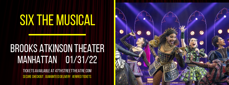 Six The Musical at Brooks Atkinson Theater tickets Six The Musical at Brooks Atkinson Theater